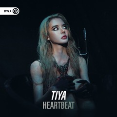 TIYA - Heartbeat (DWX Copyright Free)