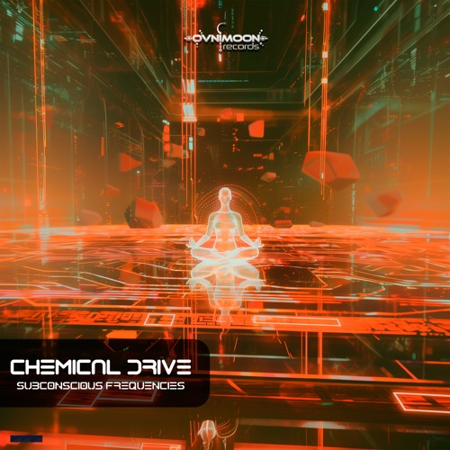 Chemical Drive - Subconscious Frequencies (ovniep648 - Ovnimoon Records)