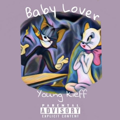 Young Kieff - Baby Lover