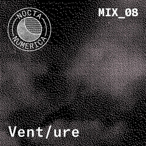 Nocta Numerica Mix #8 / Vent/ure