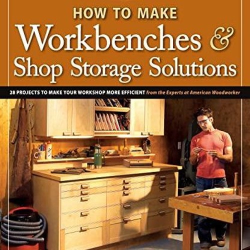 eBook How to Make Workbenches & Shop Storage Solutions: 28 Projects to Make Your