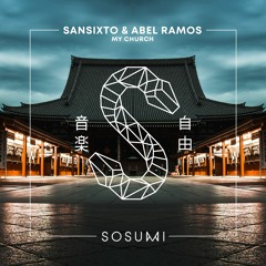 Sansixto & Abel Ramos - My Church [FREE DOWNLOAD]