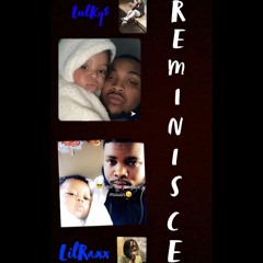 LulKy$ x LilRaxx "Reminisce"
