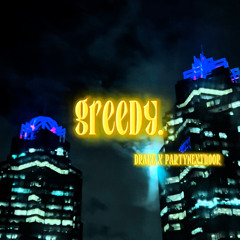 GREEDY-Drake x PND (PH1L Cover)