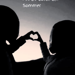 Mit dir durch den Sommer