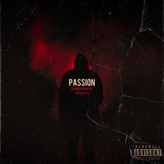 PASSION (PROD. ERIC REYES & ALEXEĪG)