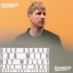 Deep Senses 134 - Roy Malloy (Guestmix by Karl Pilbrow) [July 2024]