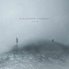 Alexander Stewart -  Echo (Cover by Cheikh)