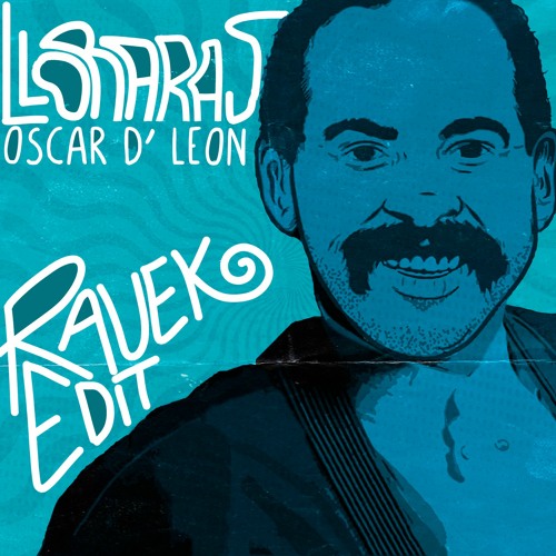 Oscar D' Leon - Lloraras (Ravek Edit) FREE DOWNLOAD ON BUY BUTTON