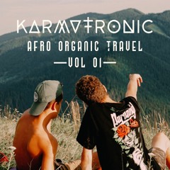 AFRO ORGANIC TRAVEL vol-01 BEST AFRO AND ORGANIC HOUSE DJ MIX SELECTION 2023