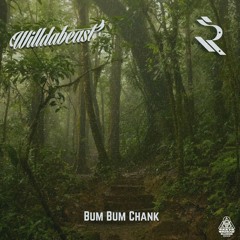 Willdabeast x Re:Set - BUM BUM CHANK (Grand Alliance Music)
