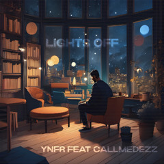 lights off - YNFR remix - Callmedezz