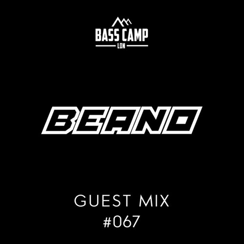 Bass Camp Guest Mix #067 - Beano