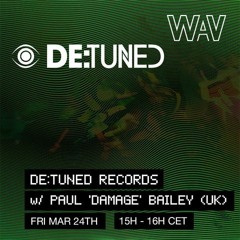 De:tuned w/ Paul 'Damage' Bailey at We Are Various | 24-03-23