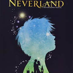 Read PDF 💕 Finding Neverland: The Story of How Peter Became Pan by  Gary Barlow &  E