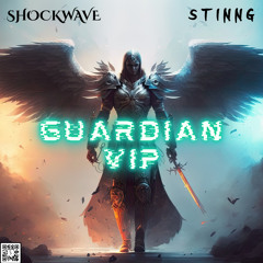 Guardian VIP - Shockwave & Stinng