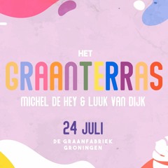 Graanterras w/ Michel de Hey & Luuk van Dijk 24.07.20