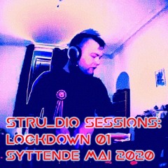 STRUdio Sets 001: Lockdown (Syttende Mai 2020)