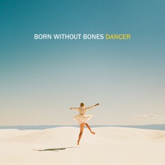 Stream Born Without Bones 