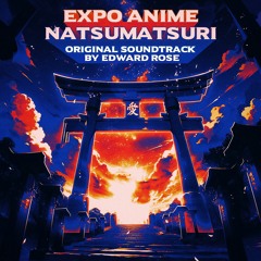 Expo Anime: Natsumatsuri (Original Event Soundtrack)