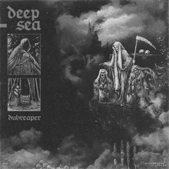 Dubreaper - Deep Sea (BGN022)