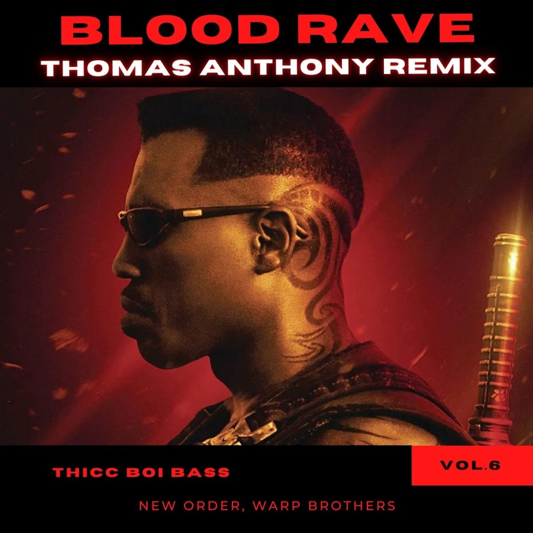 Bloody Rave Stream New Order - Blade Blood Rave (Thomas Anthony Remix) [Confusion ...