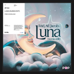 [FREE DOWNLOAD] Feid, ATL Jacob - Luna (Numia Edit) | Afro House Remix
