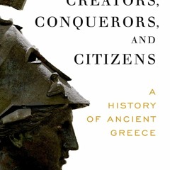 [Book] R.E.A.D Online Creators, Conquerors, and Citizens: A History of Ancient Greece
