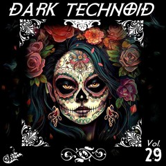 Dark Technoid Vol.29