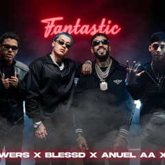 Blessd, Cris MJ, Anuel AA, Myke Towers - FANTASTIC