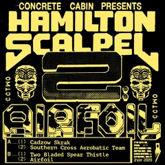 Premiere: Hamilton Scalpel - Airfoil [Concrete Cabin]