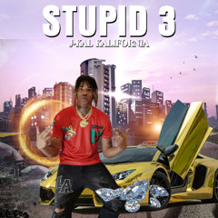 Stupid 3