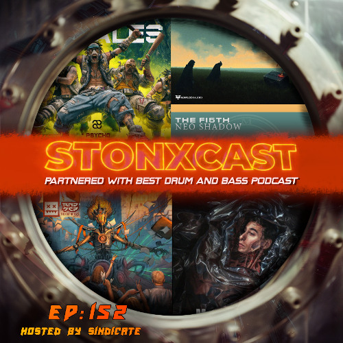 Stonxcast Ep.152- Hosted By Sindicate