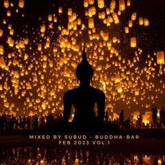 SUBUD DJ MIX - BUDDHA-BAR VOL 1 UAE Feb 2023