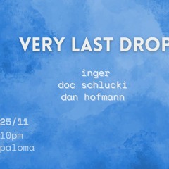 2023-11-25 Live At Very Last Drop (Inger, Doc Schlucki, Dan Hofmann)