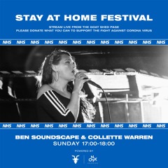 Ben Soundscape & Collette Warren - Stay at Home Festival