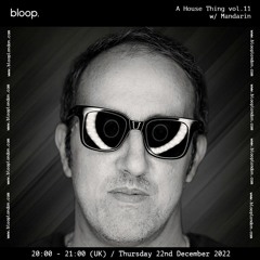 A House Thing vol.11 w/ Mandarin - 22.12.22
