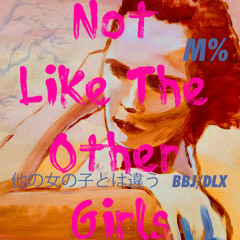 #59 Not Like The Other Girls 他の女の子とは違う