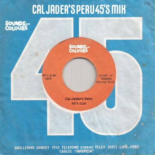 Peru 45s mix // Sounds & Colours