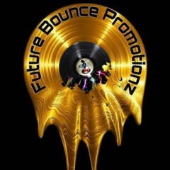 Future Bounce Promotionz VOL.7