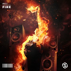 WKeZ - Fire (Extended Mix)
