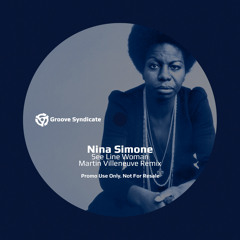 Nina Simone - See Line Woman (Martin Villeneuve Remix)