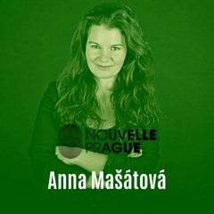 Rozhovor s Annou Mašátovou riaditeľkou festivalu a konferencie Nouvelle Prague 2021