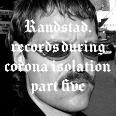 Records during Corona Isolation Pt. 5 - Randstad Live Stream Recording