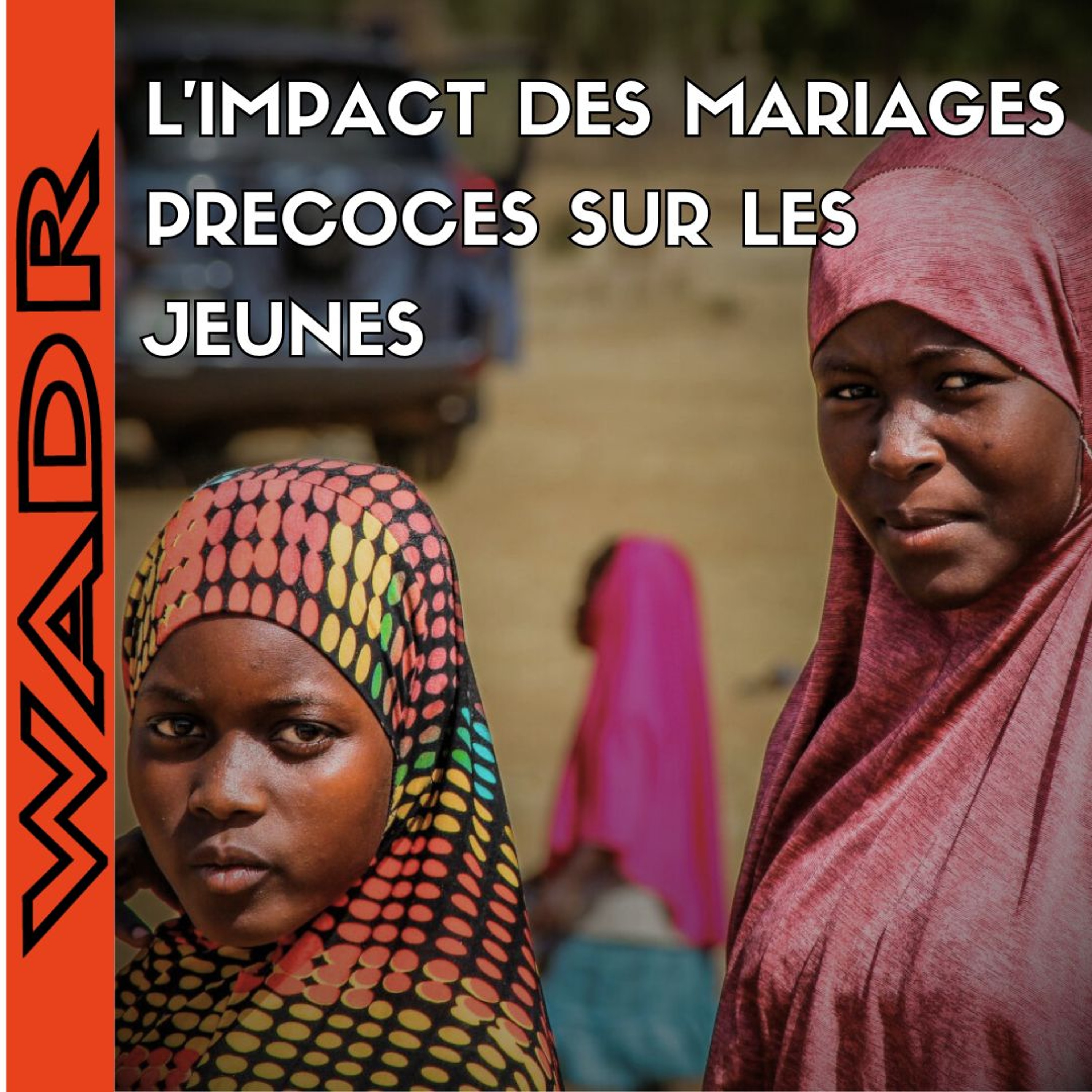 L’Impact des Mariages Précoces sur les Jeunes – JEUNESSE ACTIVE episode artwork
