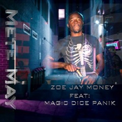 METE MAY  Zoe Jay Money x  MAGIC DICE