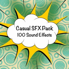Casual SFX Pack V2.0. SoundClound Prew