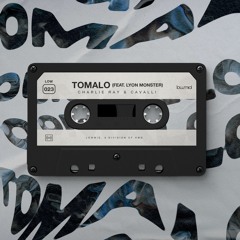 Tomalo (feat. Lyon Monster)