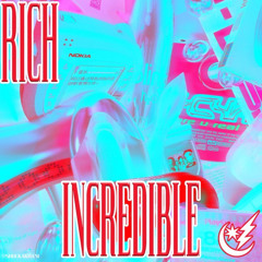 RICH-INCREDIBLE