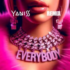 Nicki Minaj - Everybody (YANISS Remix) (Pitch Copyright)
